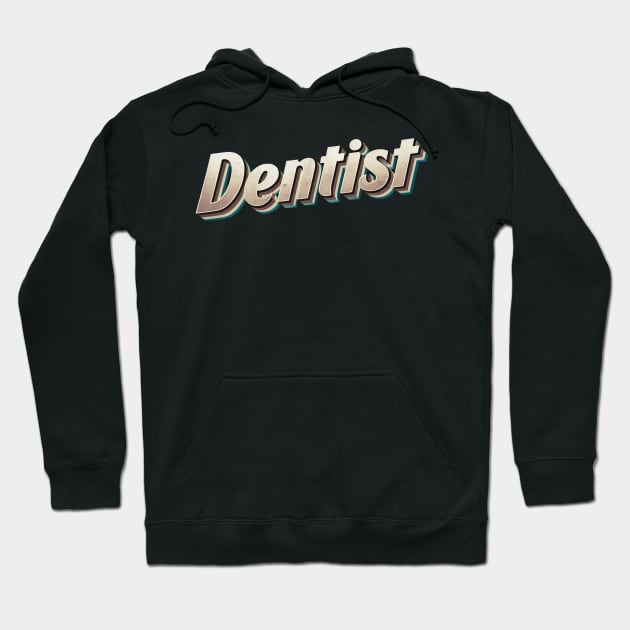 Retro dentist Hoodie by Spaceboyishere